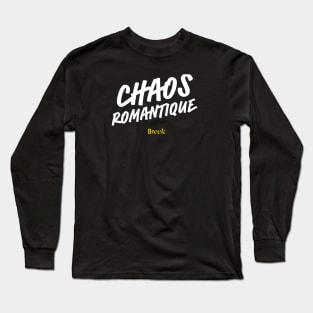 Chaos Romantique Long Sleeve T-Shirt